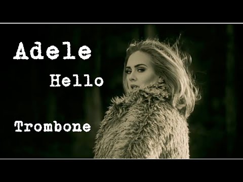 Adele - Hello | Trombone