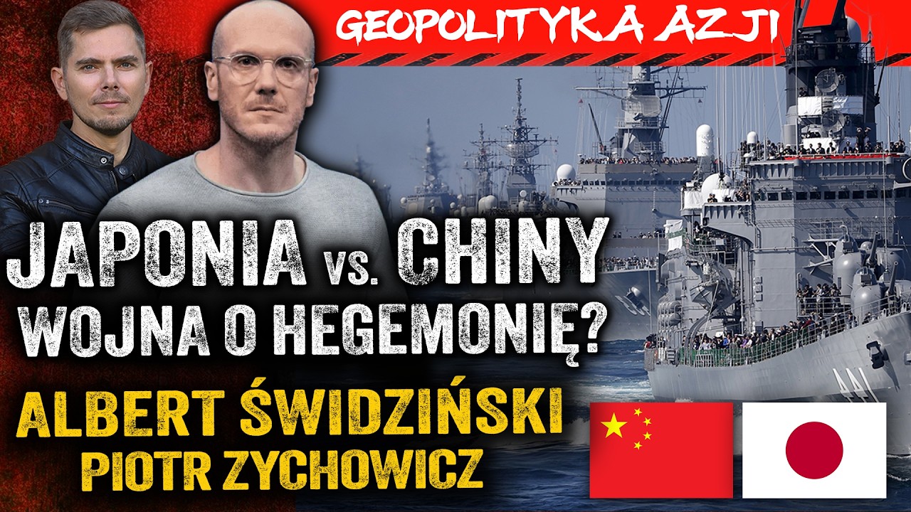 Japonia to mocarstwo? Czy będzie miała bombę atomową? Co na to Chiny?— Albert Świdziński i Zychowicz