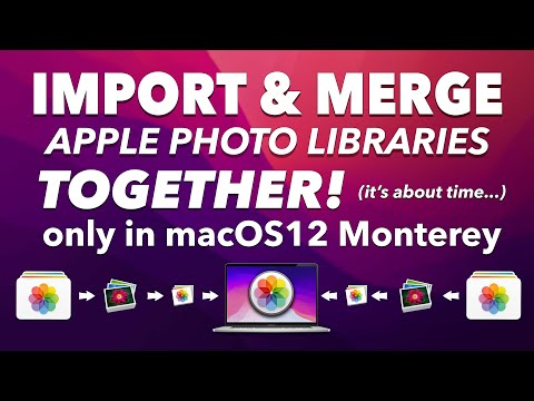 Merge Apple Photos Libraries in macOS Monterey (New Import Feature Explained)