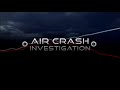 OST Air Crash Investigations Track 1