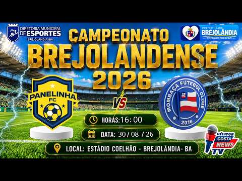 🏆 CAMP. BREJOLANDENSE 2026 | PANELINHA 🆚 MOMBAÇA | AO VIVO ⚽ | UÉLITON COSTA NEWS TV