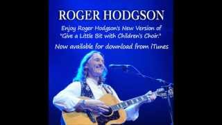 Give a Little Bit with Children&#39;s Choir, written and composed by Roger Hodgson