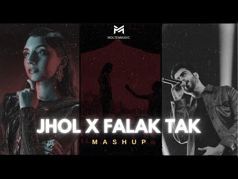 Jhol X Falak Tak Chal - Mashup - Annural Khalid, Mannu ,Udit Narayan ,Mahalakshymi Lyer