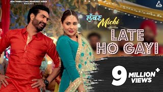 Late Ho Gayi | Preet Harpal, Mandy Takhar, Gurlez Akhtar | Lukan Michi | New Punjabi Movie Song 2019
