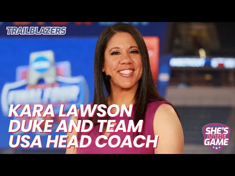 Kara Lawson: From Duke ACC Champion to Team USA Head Coach | She's In The Game