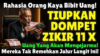 Download lagu CARA ORANG KAYA BIBIT UANG‼️Zikir 11x Tiap Buka Dompet, Tiupkan Ke ATM & Uang. Rezeki Mengalir Deras mp3 Download lagu CARA ORANG KAYA BIBIT UANG‼️Zikir 11x Tiap Buka Dompet, Tiupkan Ke ATM & Uang. Rezeki Mengalir Deras mp3
