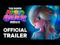 The SUPER MARIO GALAXY Movie EXCLUSIVE New Trailer 2026
