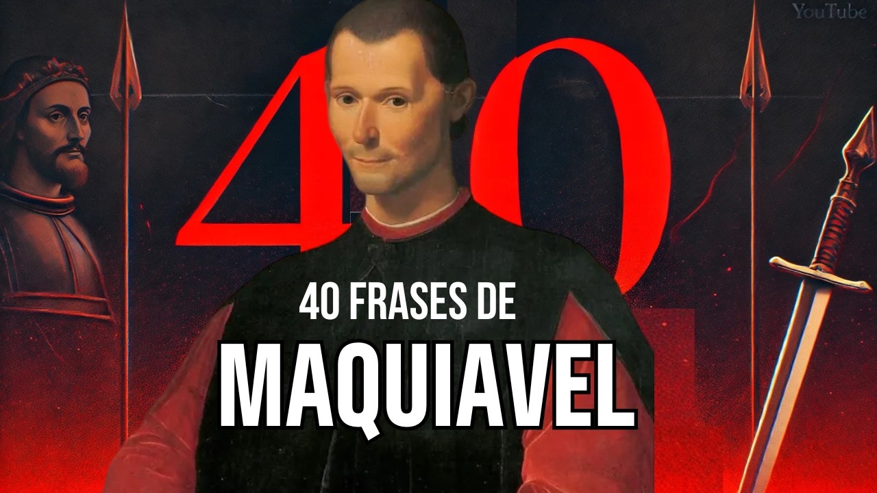 40 Frases De MAQUIAVEL Para DOMINAR e MANIPULAR Situações