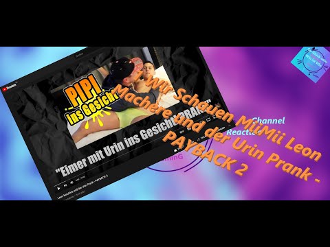 Wir Schauen MiiMii Leon Machère und der Urin Prank   PAYBACK 2