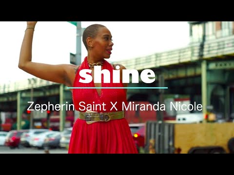 Shine - Zepherin Saint  X Miranda Nicole