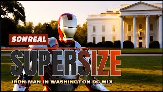SonReal - Supersize [Lyrics] Iron Man &amp; Orange Man WhiteHouse Mix | Showroom Partners Entertainment