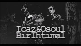 Duman & Osoul - Bir İhtimal