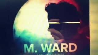 M Ward - I Get Ideas