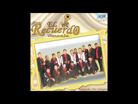 Banda El Recuerdo de Villanueva - Nada Contigo