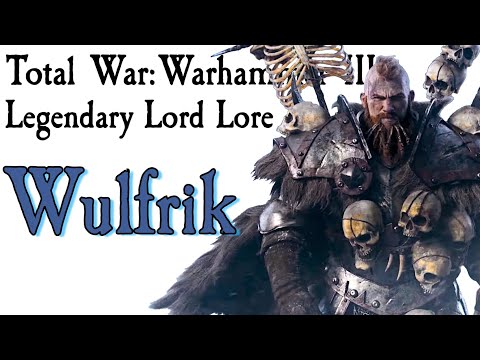 Wulfrik the Wanderer Lore Total War: Warhammer*