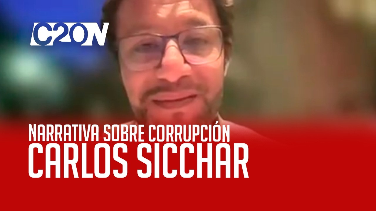 C20 Noticias | Narrativa sobre corrupción - Carlos Sicchar