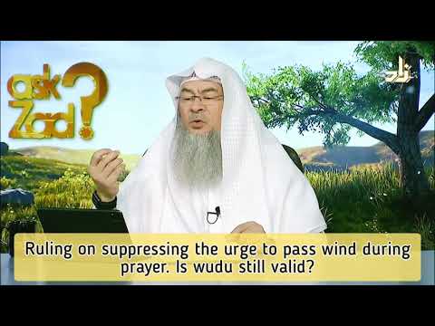 Suppressing the urge to pass gas / wind during prayer, is wudu still valid? - Assim al hakeem