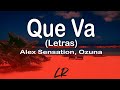 Alex Sensation, Ozuna - Que Va (Letras / Lyrics)