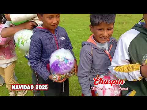 NAVIDAD EN EL ANEXO DE CHUSPIN CENTRO POBLADO DE VILCABAMBA - MARISCAL LUZURIAGA - ANCASH 2025