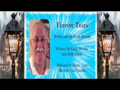 KEITH BROOKS =" FOREVER TEARS"