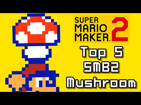 Super Mario Maker 2 Top 5 SMB2 MUSHROOM Courses (Switch)