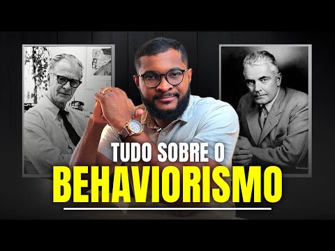 Aprendendo a DECIFRAR o COMPORTAMENTO HUMANO: O que é BEHAVIORISMO?