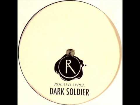 Roland Appel - Dark Soldier
