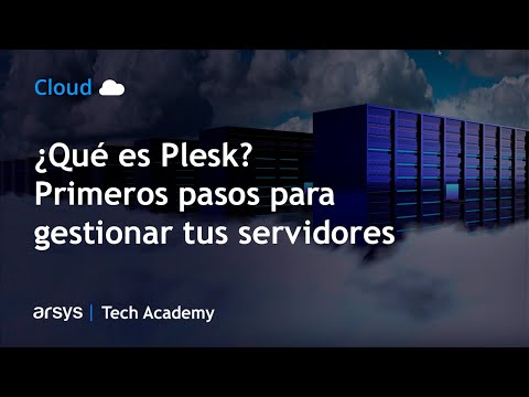 Webinar: Plesk ¿qué es y cuáles son los primeros pasos para gestionar tus servidores?