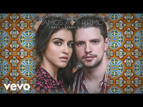 Lasso, Isabela Souza - Vamos A Mi Ritmo (Lyric Video)