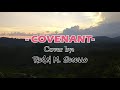 COVENANT with lyrics cover by RODEL M  SOCORRO