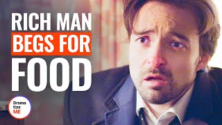 RICH MAN BEGS FOR FOOD | @DramatizeMe