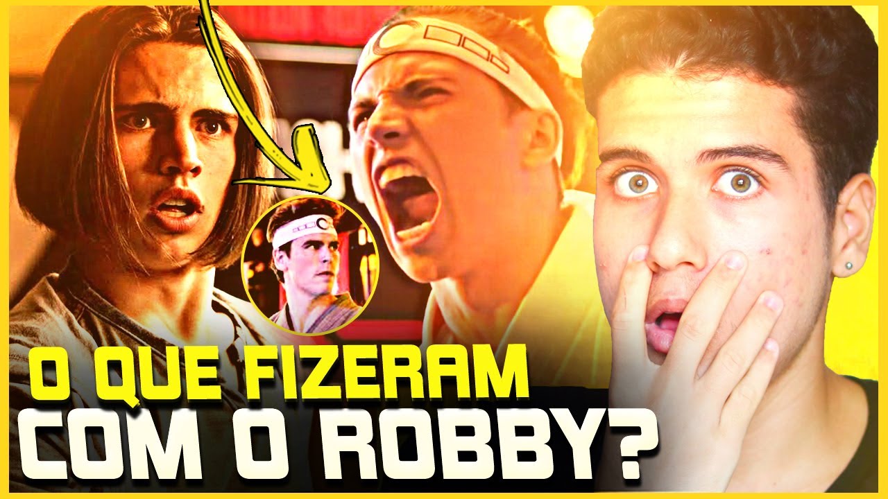 COBRA KAI 6: ESTRAGARAM O ROBBY? O AUGE E A QUEDA DO ROBBY! (nerfaram o Robby)