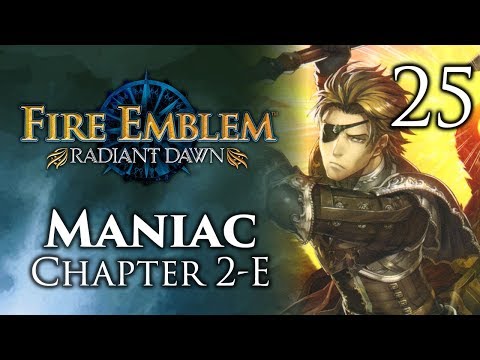 Part 25: Let's Play Fire Emblem Radiant Dawn, Maniac Mode, Chapter 2-E - "Very Haard"
