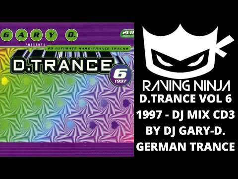 D.TRANCE Vol 6 1997 Special Megamix Dj Gary D, german trance hard trance makina cocooma code rave