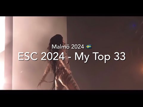 ESC 2024 - My Top 33 (+🇵🇹🇸🇪)