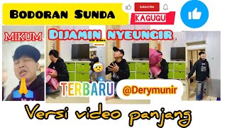 Download lagu VIDEO LUCU (BODORAN SUNDA) 👉 TERBARU @Derymunir versi video panjang DIJAMIN NYEUNGIR  mp3