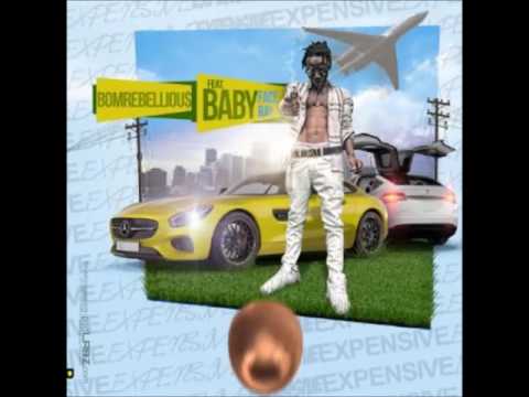 BomRebelliou$ - Expensive ft BabyFace Ray