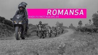 #ROMANSA - #RasaItuPastiAda Eps. 05