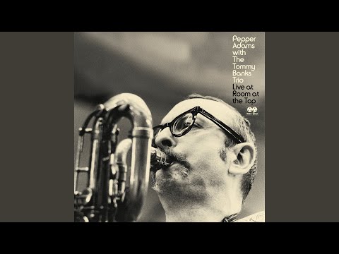 Time On My Hands (Live) online metal music video by PEPPER ADAMS