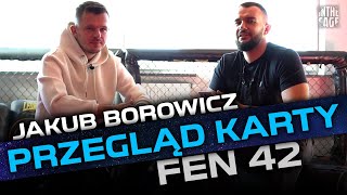 Jakub BOROWICZ - kulisy karty walk FEN 42 | PPV x Polsat | Przegląd zestawień | Dalsze plany