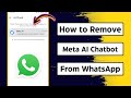 How to Remove Ask Meta Ai from WhatsApp / iPhone / Android