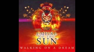 Empire Of The Sun - Walking On A Dream (Sam La More Remix Edit)