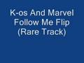 K-os And Marvel Follow Me Flip (Rare Track)