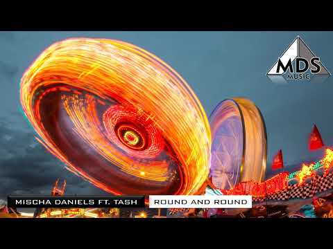 Mischa Daniels ft. Tash - Round And Round (Electro Remix)
