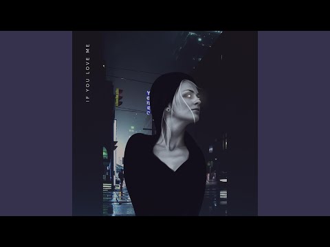 If You Love Me (feat. Elle Vee)