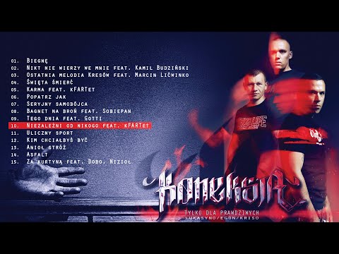 Lukasyno, Egon, Kriso "N.O.N Koneksja" – Niezależni od nikogo ft. kFARTet