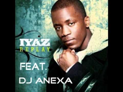 Iyaz - Replay (DJ Anexa)
