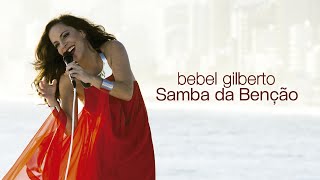 Bebel Gilberto | Samba da Benção (Vídeo Oficial HD)
