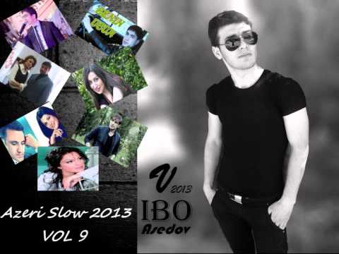 Dj İbo Şirvanec & Azeri Mix Slow & Dönməyəcəyəm 2013 (Vol 10/20:00)