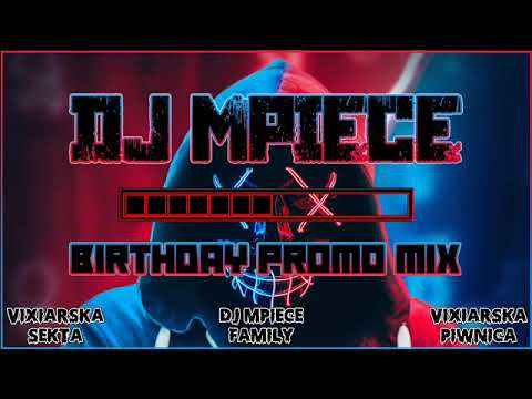 DJ Mpiece - 20 Birthday Promo Mix